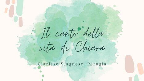 Un canto di lode che presenta Santa Chiara come luce che illumina il cammino dell’uomo: dal mattino alla notte, un inno di fede e speranza.